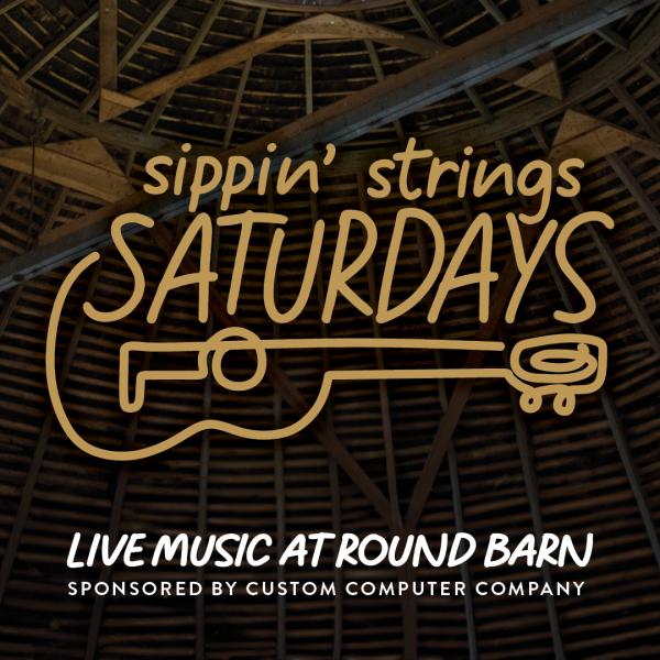 Sippin' Strings Saturdays with Kyle Hurd at Round Barn Winery & Estate logo