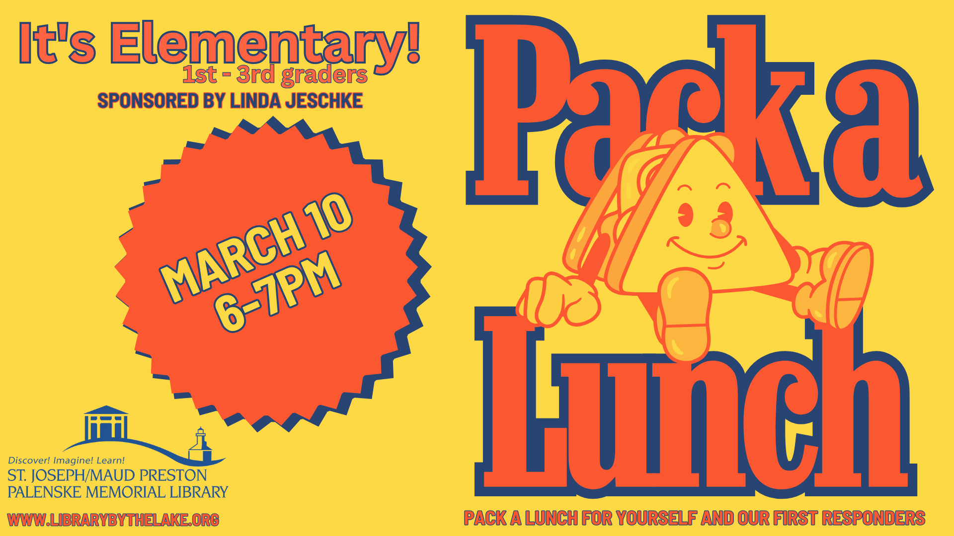 Spend an evening doing a good deed: packing lunches/snacks for our first responders, and for yourself for the next day!
 
It's Elementary programming is for children in 1st-3rd grades.